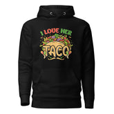 Love her Taco Unisex Hoodie