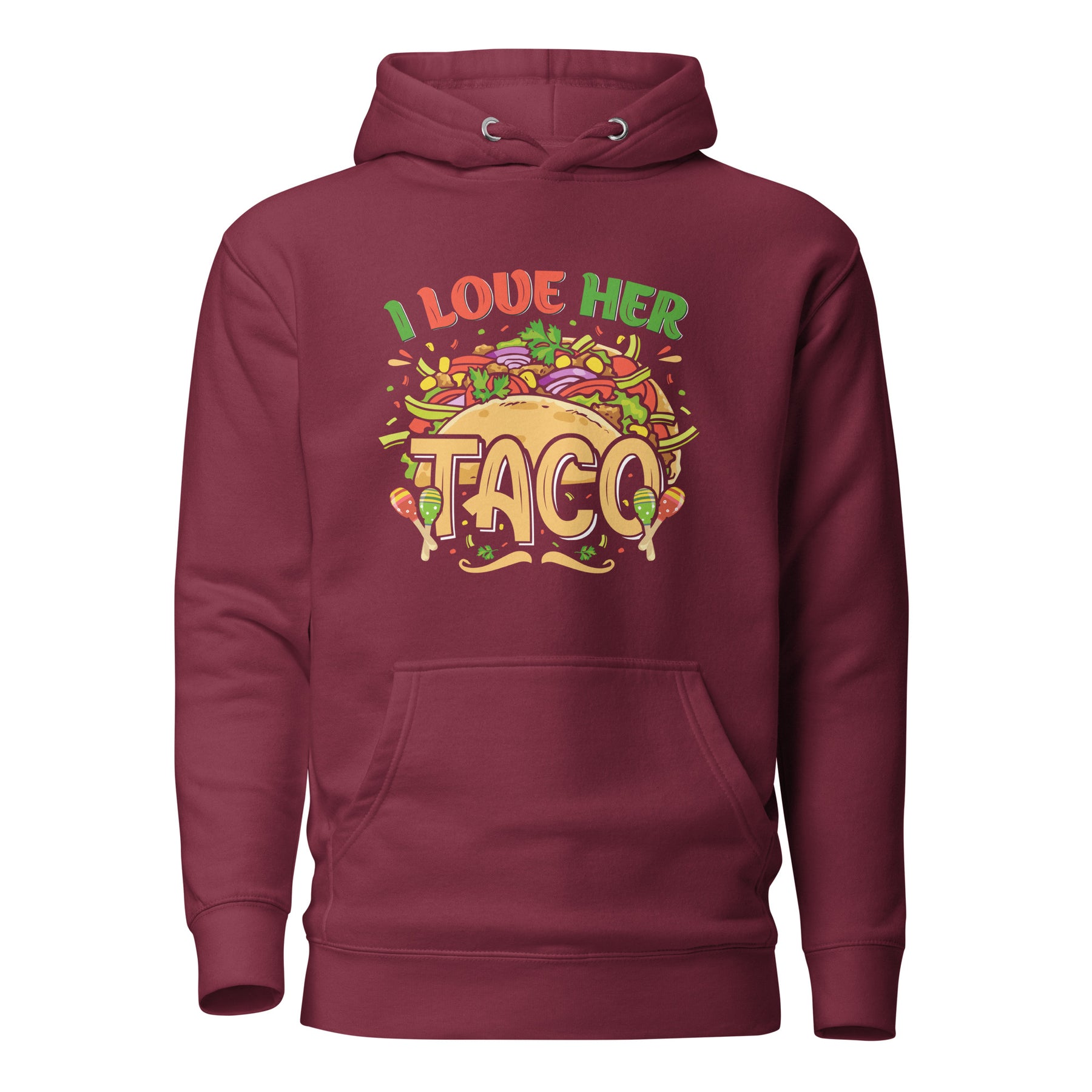 Love her Taco Unisex Hoodie