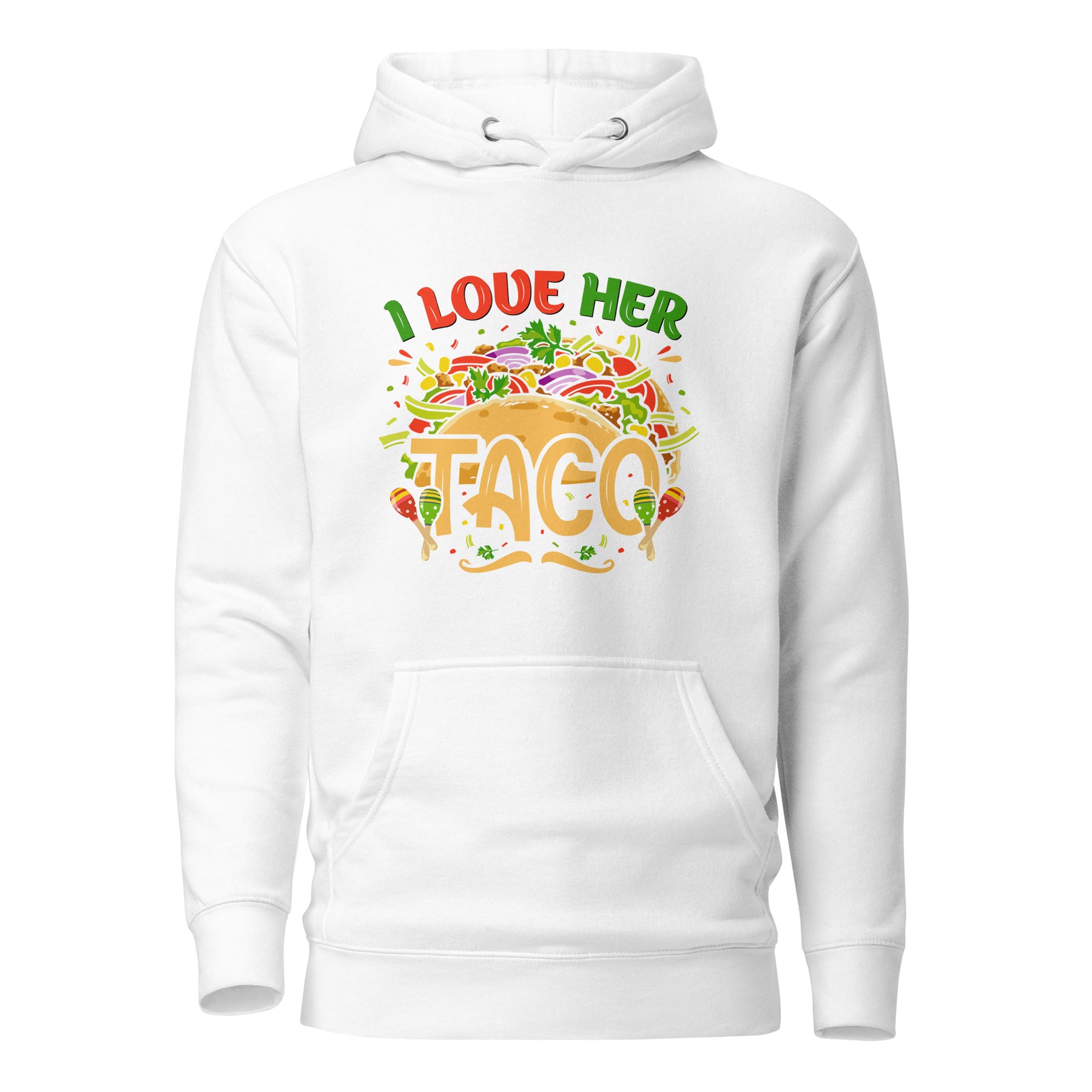 Love her Taco Unisex Hoodie