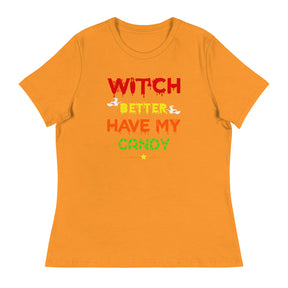 Witch Better Women's Relaxed T-Shirt