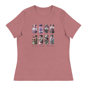 Pick your Poison Women's Relaxed T-Shirt