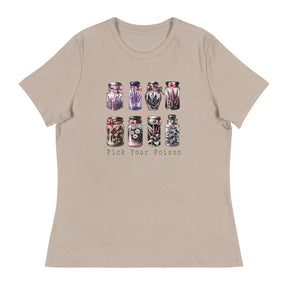 Pick your Poison Women's Relaxed T-Shirt