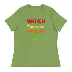 Witch Better Women's Relaxed T-Shirt