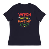 Witch Better Women's Relaxed T-Shirt