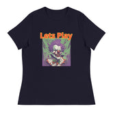 Lets Play Women's Relaxed T-Shirt