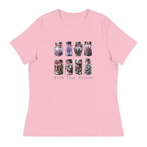 Pick your Poison Women's Relaxed T-Shirt