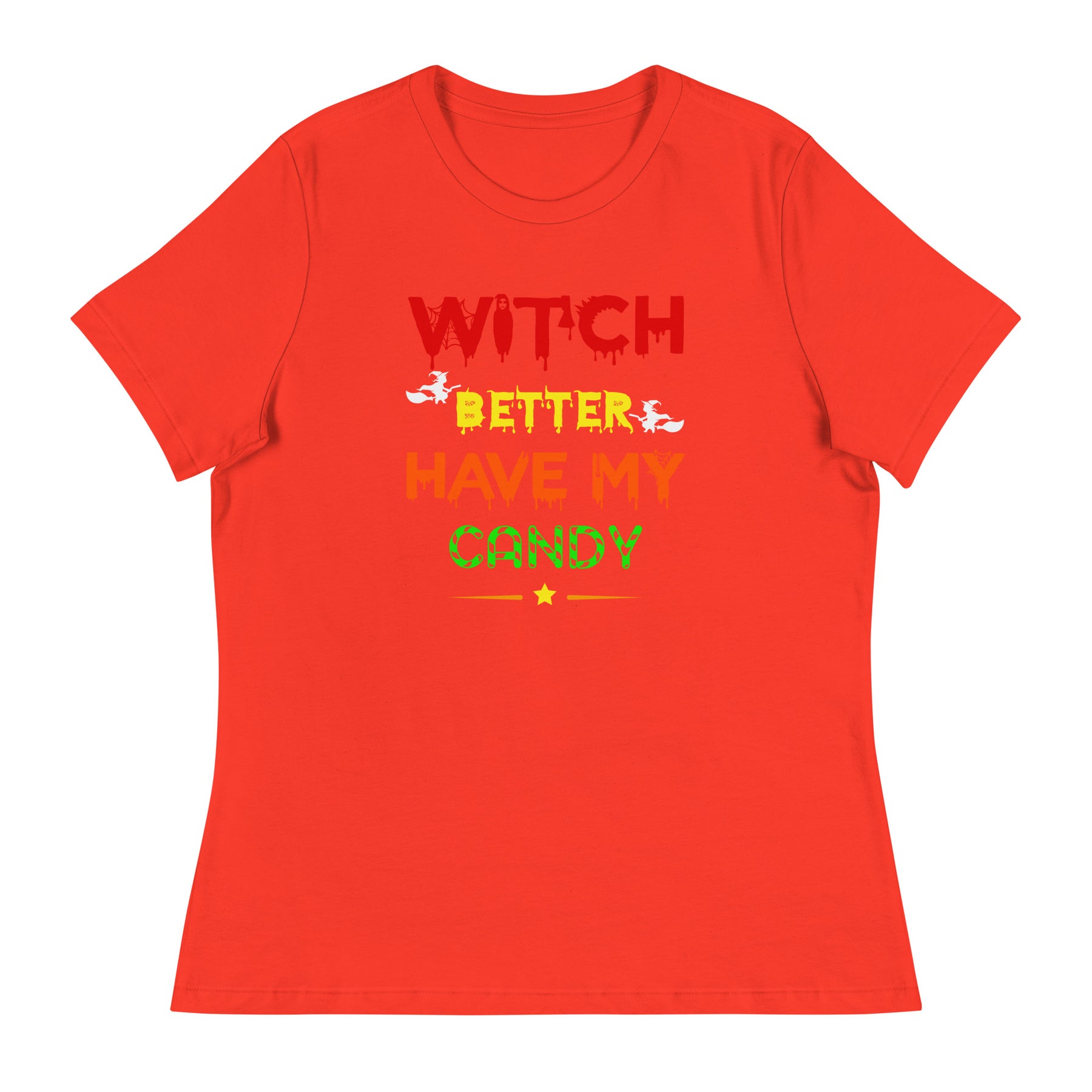 Witch Better Women's Relaxed T-Shirt